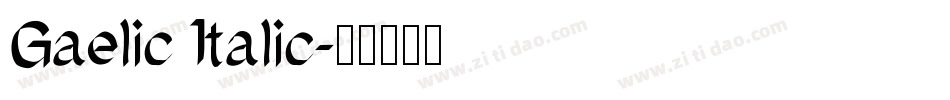 Gaelic Italic字体转换